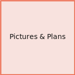 Pictures & Plans